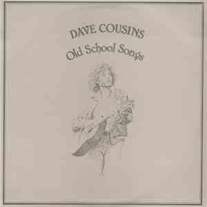 Dave Cousins and Brian Willoughby - Old School Songs