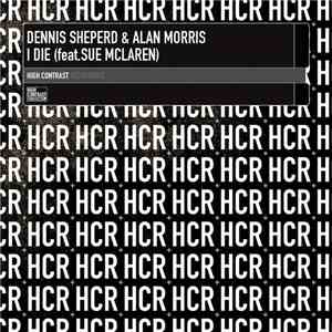 Dennis Sheperd & Alan Morris feat. Sue Mclaren - I Die