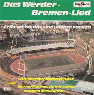 Die Werder Mannschaft Und Werner Machowski Mit Seinen Lustigen Musikanten - ...