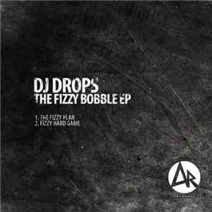 DJ Drops - The Fizzy Bobble EP