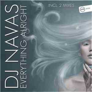 DJ Navas - Everything Alright