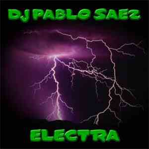 DJ Pablo Saez - Electra