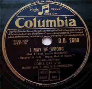 Doris Day With Harry James And His Orchestra - I May Be Wrong / The Very Th ...