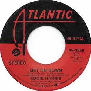 Eddie Harris - Get On Down