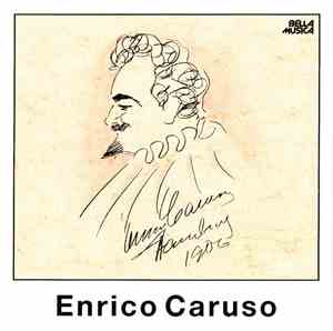 Enrico Caruso - Enrico Caruso
