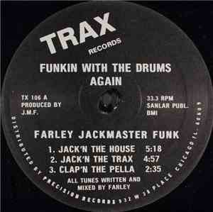 Farley Jackmaster Funk - Funkin With The Drums Again