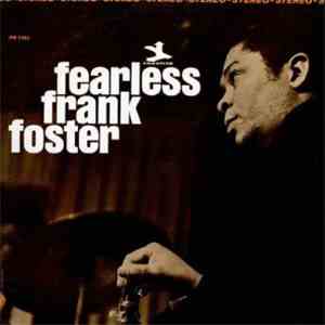Frank Foster - Fearless Frank Foster