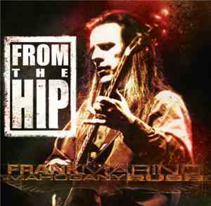 Frank Marino, Mahogany Rush - From The Hip