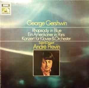Gershwin, André Previn, The London Symphony Orchestra - Rhapsody In Blue / ...