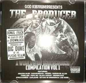 God Kibyrum - Presents: The Producer (A Worldwide Underground Compilation Vol.1)