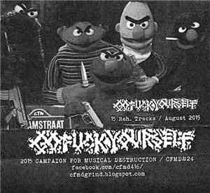 Gofuckyourself - 15 Reh. Tracks / August 2015