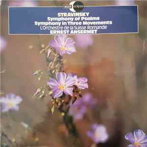 Igor Stravinsky - Symphony Of Psalms / Symphony In Three Movements