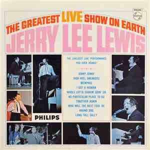 Jerry Lee Lewis - The Greatest Live Show On Earth