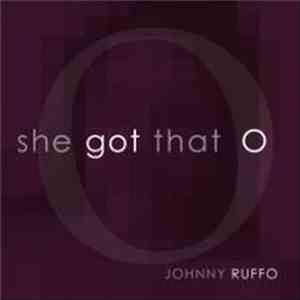 Johnny Ruffo - She Got That O