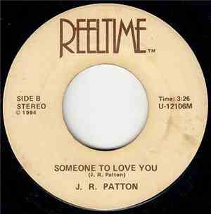 J.R. Patton - Someone To Love You