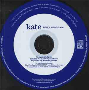 Kate - Wish I Were A Man