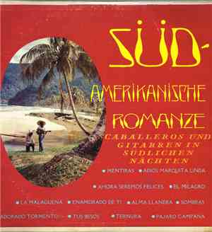 Los Tres - Süd - Amerikanische Romanze / Caballeros Und Gitarren In Südlic ...