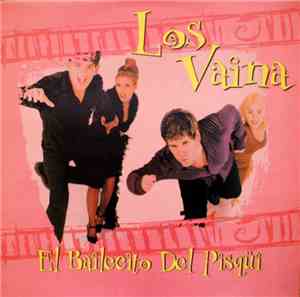 Los Vaina - El Bailecito Del Pisqui