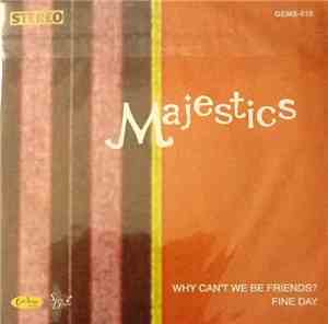 Majestics - Why Can't We Be Friends?