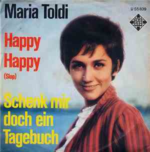 Maria Toldi - Happy Happy / Schenk Mir Doch Ein Tagebuch