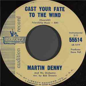 Martin Denny - Cast Your Fate To The Wind / The Payoff
