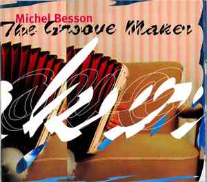 Michel Besson - The Groove Maker
