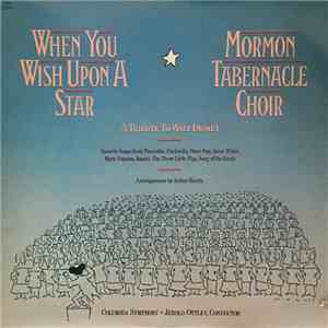 Mormon Tabernacle Choir, Columbia Symphony Orchestra - When You Wish Upon A ...