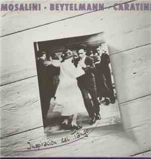 Mosalini • Beytelmann • Caratini - Inspiración Del Tango