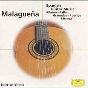 Narciso Yepes - Malagueña · Spanish Guitar Music