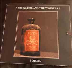 Nietzsche And The Wagners - Poison