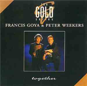 Peter Weekers & Francis Goya - Together