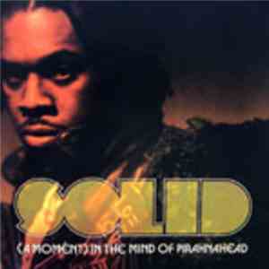 Pirahnahead - Solid: (A Moment) In The Mind Of Pirahnahead