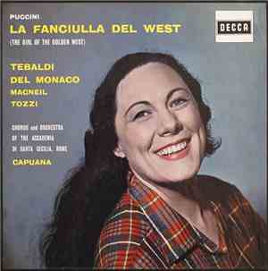 Puccini, Tebaldi, Del Monaco, MacNeil, Tozzi, Chorus And Orchestra Of The A ...