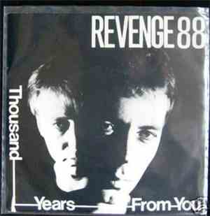 Revenge 88 - Thousand Years From You