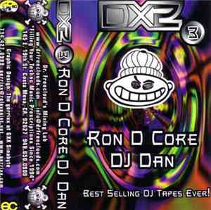Ron D Core / DJ Dan - DX2 Vol. 3