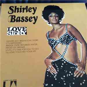 Shirley Bassey - Love Story