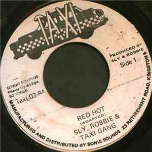 Sly, Robbie & The Taxi Gang - Red Hot