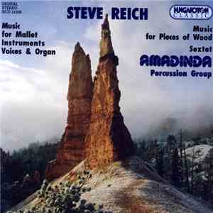Steve Reich, Amadinda Percussion Group - Music For Mallet Instruments, Voic ...