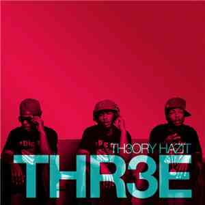 Th3ory Hazit - Thr3e