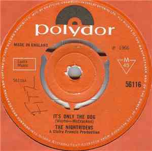 The Nightriders - It's Only The Dog / Your Friend