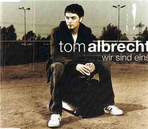Tom Albrecht - Wir Sind Eins