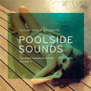 Various - Future Disco Presents: Poolside Sounds Volume II