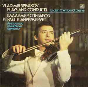 W. A. Mozart - Vladimir Spivakov Plays And Conducts English Chamber Orchest ...