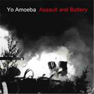 Yo Amoeba - Assault And Battery