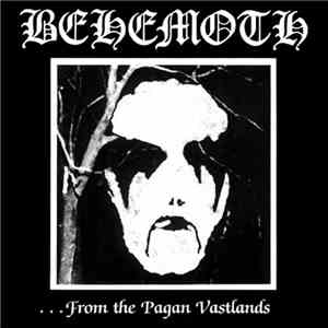 Behemoth  - ...From The Pagan Vastlands