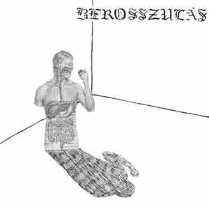 Berosszulás - Self Titled