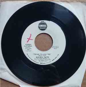 Big Bill Smith - Trying To Love Two / American Medley