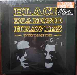 Black Diamond Heavies - Every Damn Time