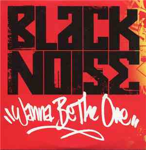 Black Noise  - Wanna Be The One