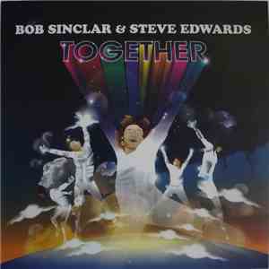 Bob Sinclar & Steve Edwards - Together